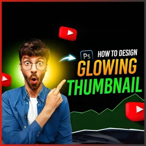 Social Media Thumb Nail Design Pro Course